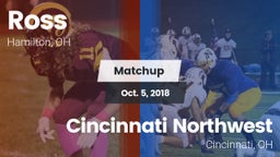 Matchup: Ross  vs. Cincinnati Northwest  2018