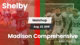 Matchup: Shelby  vs. Madison Comprehensive  2018