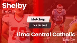 Matchup: Shelby  vs. Lima Central Catholic  2019