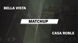 Matchup: Bella Vista High vs. Casa Roble High 2016