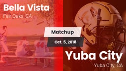 Matchup: Bella Vista High vs. Yuba City  2018