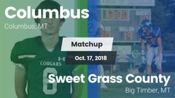Matchup: Columbus  vs. Sweet Grass County  2018
