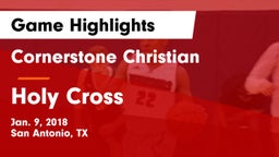 Cornerstone Christian  vs Holy Cross  Game Highlights - Jan. 9, 2018