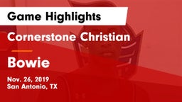 Cornerstone Christian  vs Bowie  Game Highlights - Nov. 26, 2019