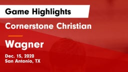 Cornerstone Christian  vs Wagner  Game Highlights - Dec. 15, 2020