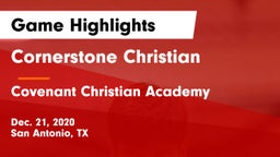 Cornerstone Christian  vs Covenant Christian Academy Game Highlights - Dec. 21, 2020