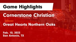 Cornerstone Christian  vs Great Hearts Northern Oaks Game Highlights - Feb. 10, 2023