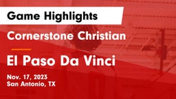 Cornerstone Christian  vs El Paso Da Vinci Game Highlights - Nov. 17, 2023