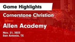 Cornerstone Christian  vs Allen Academy Game Highlights - Nov. 21, 2023