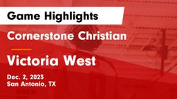 Cornerstone Christian  vs Victoria West  Game Highlights - Dec. 2, 2023