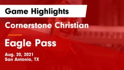 Cornerstone Christian  vs Eagle Pass Game Highlights - Aug. 20, 2021