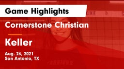 Cornerstone Christian  vs Keller  Game Highlights - Aug. 26, 2021