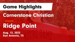 Cornerstone Christian  vs Ridge Point  Game Highlights - Aug. 13, 2022
