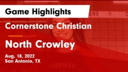 Cornerstone Christian  vs North Crowley  Game Highlights - Aug. 18, 2022