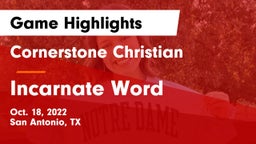 Cornerstone Christian  vs Incarnate Word  Game Highlights - Oct. 18, 2022