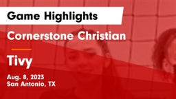 Cornerstone Christian  vs Tivy  Game Highlights - Aug. 8, 2023