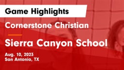 Cornerstone Christian  vs Sierra Canyon School Game Highlights - Aug. 10, 2023