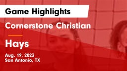 Cornerstone Christian  vs Hays  Game Highlights - Aug. 19, 2023