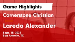 Cornerstone Christian  vs Laredo Alexander Game Highlights - Sept. 19, 2023