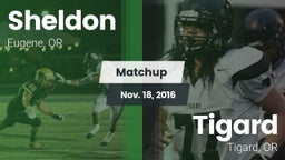 Matchup: Sheldon  vs. Tigard  2016