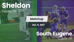 Matchup: Sheldon  vs. South Eugene  2017