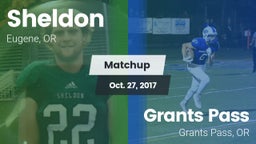 Matchup: Sheldon  vs. Grants Pass  2017