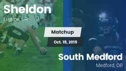 Matchup: Sheldon  vs. South Medford  2019