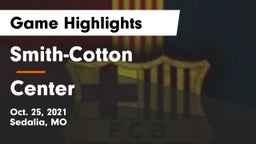 Smith-Cotton  vs Center  Game Highlights - Oct. 25, 2021