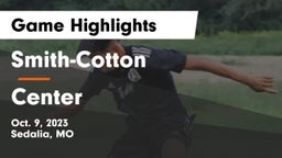Smith-Cotton  vs Center  Game Highlights - Oct. 9, 2023