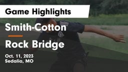 Smith-Cotton  vs Rock Bridge  Game Highlights - Oct. 11, 2023