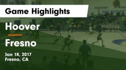 Hoover  vs Fresno  Game Highlights - Jan 18, 2017