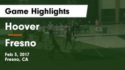 Hoover  vs Fresno  Game Highlights - Feb 3, 2017