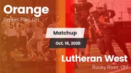 Matchup: Orange  vs. Lutheran West  2020