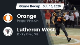 Recap: Orange  vs. Lutheran West  2020