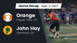 Recap: Orange  vs. John Hay  2021
