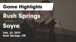 Rush Springs  vs Sayre Game Highlights - Feb. 23, 2019