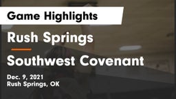 Rush Springs  vs Southwest Covenant  Game Highlights - Dec. 9, 2021