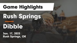 Rush Springs  vs Dibble  Game Highlights - Jan. 17, 2023