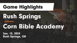 Rush Springs  vs Corn Bible Academy  Game Highlights - Jan. 13, 2024
