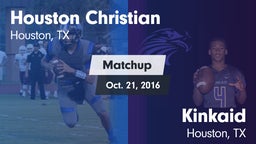 Matchup: Houston Christian vs. Kinkaid  2016