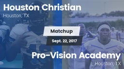 Matchup: Houston Christian vs. Pro-Vision Academy  2017