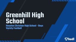 Houston Christian football highlights Greenhill High School