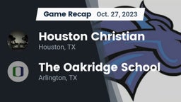 Recap: Houston Christian  vs. The Oakridge School 2023