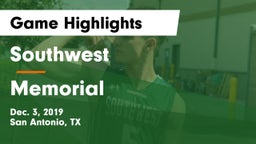Southwest  vs Memorial  Game Highlights - Dec. 3, 2019