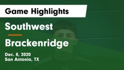 Southwest  vs Brackenridge  Game Highlights - Dec. 8, 2020