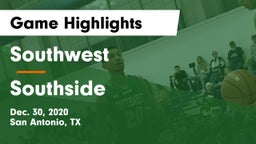 Southwest  vs Southside  Game Highlights - Dec. 30, 2020