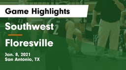 Southwest  vs Floresville  Game Highlights - Jan. 8, 2021