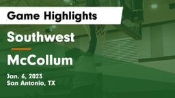 Southwest  vs McCollum  Game Highlights - Jan. 6, 2023