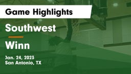 Southwest  vs Winn  Game Highlights - Jan. 24, 2023