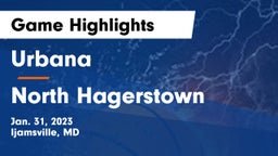 Urbana  vs North Hagerstown  Game Highlights - Jan. 31, 2023